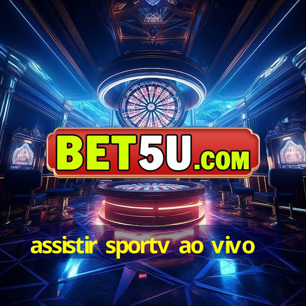 assistir sportv ao vivo